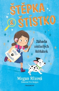 ŠTĚPKA A ŠTÍSTKO - ZÁHADA ZMIZELÝCH ŠTĚŇÁTEK