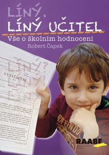 LÍNÝ UČITEL - VŠE O ŠKOLNÍM HODNOCENÍ
