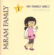 THE MIRAM FAMILY MY FAMILY AND I/MOJE RODINA A JÁ